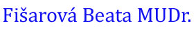 Fi�arov� Beata MUDr.