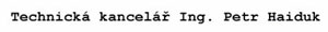 Technick� Kancel�� Ing. Petr Haiduk