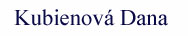 Kubienov� Dana